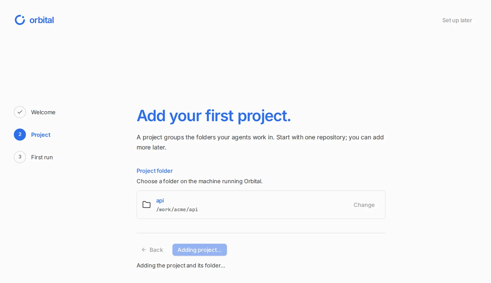 The first-launch wizard while a project is being added, with the same Welcome, Project and First run steps.